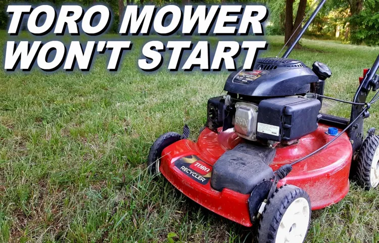how do you fix a toro lawn mower that won't start