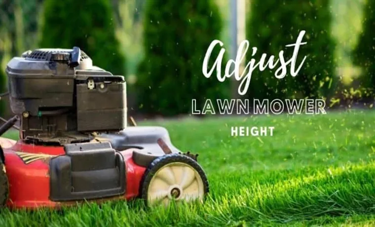 how to set lawn mower height to 3 inches 2