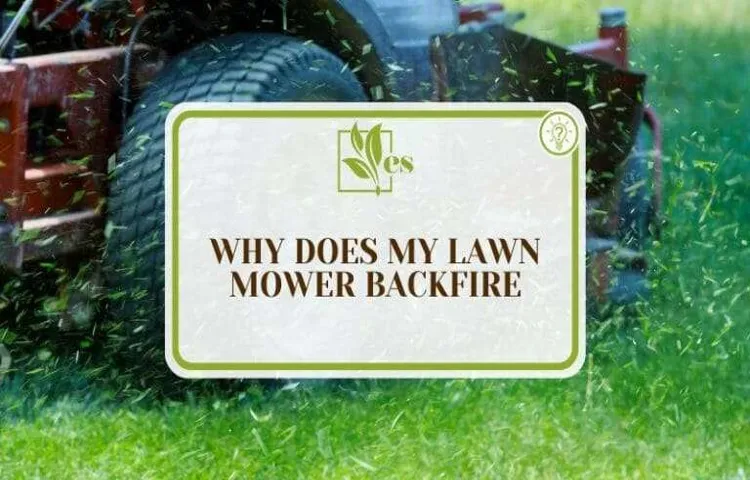 lawn mower backfire when turning off