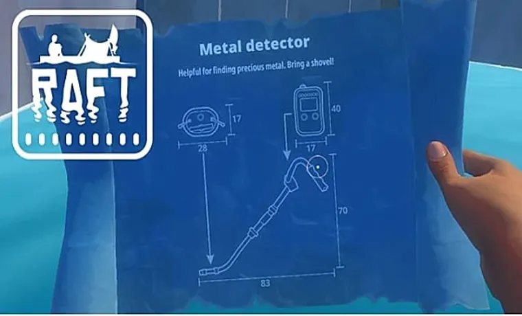 how to get a metal detector in raft