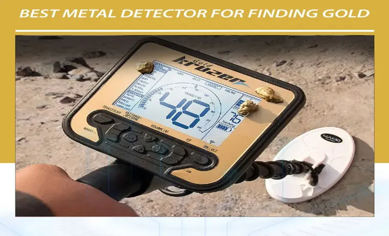 what is best metal detector for gold